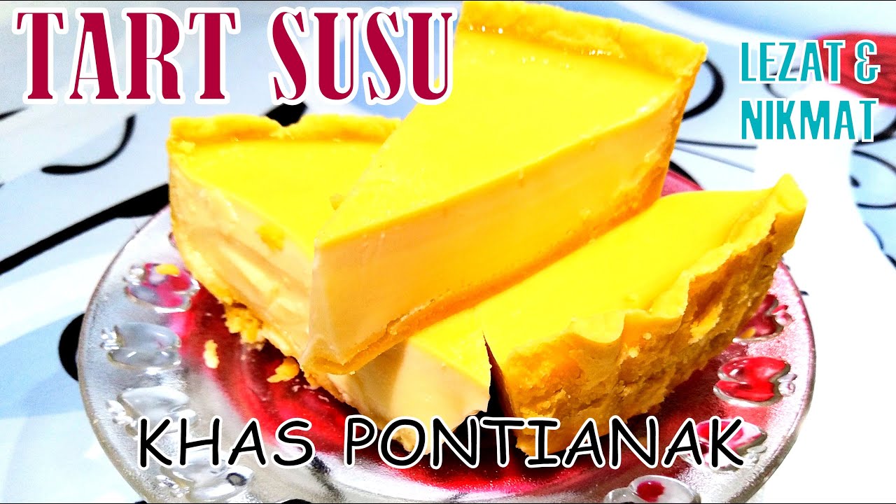 Resep tart susu pontianak