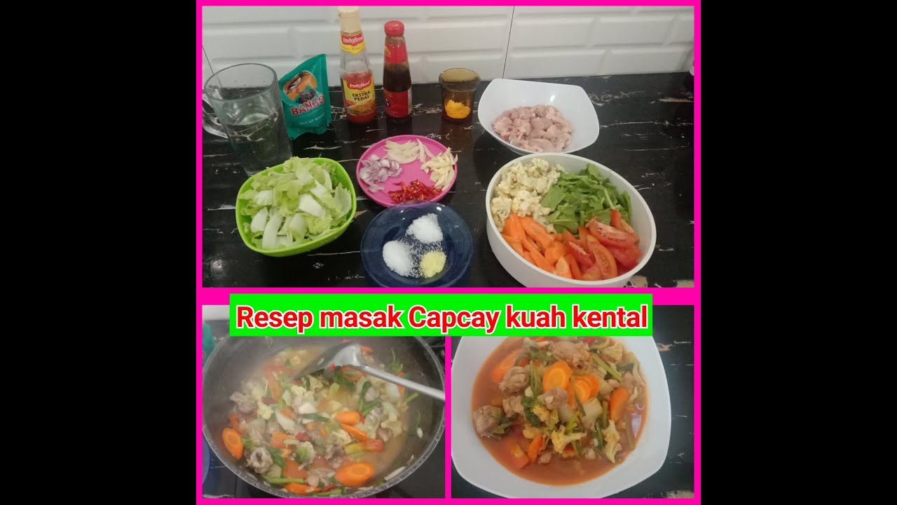 Resep capcay kuah kental