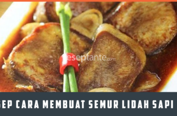 Resep Semur Lidah Sapi Panggang: Langkah demi Langkah