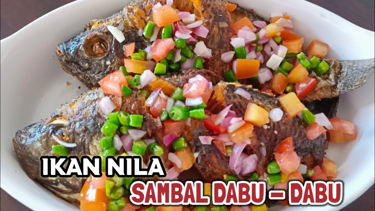 Resep Ikan Nila Goreng Sambal Dabu-Dabu